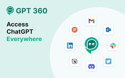 ChatGPT 360: ChatGPT Everywhere - 谷歌插件