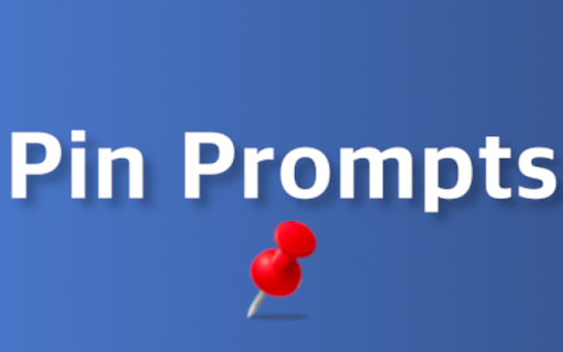 Pin Prompts - 谷歌插件