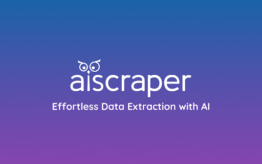 AI-Powered Web Scraper - 谷歌插件
