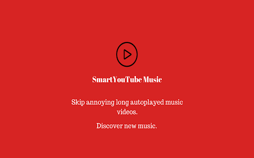 YouTube Autoplay with Smart Skip - 谷歌插件